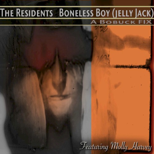 Boneless Boy (Jelly Jack): A Bobuck Fix