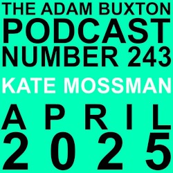 The Adam Buxton Podcast #243, “Kate Mossman”