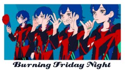 Burning Friday Night