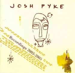 Recordings 2003-2005