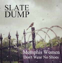 Memphis Women Don't Wear No Shoes