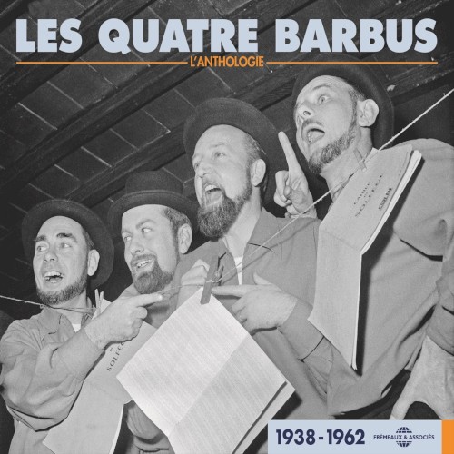 Les Quatre Barbus: L’Anthologie 1938–1962