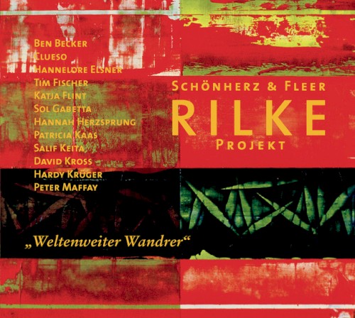 Rilke Projekt: Weltenweiter Wandrer