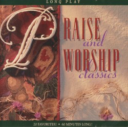 Long Play Praise and Worship Classics