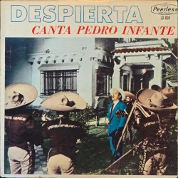 Despierta te canta te Pedro Infante