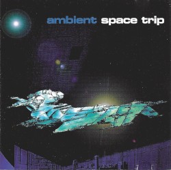 Ambient Space Trip