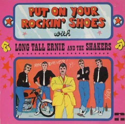Put on Your Rockin' Shoes With Long Tall Ernie and The Shakers