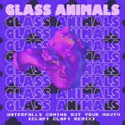 Waterfalls Coming Out Your Mouth (Clap! Clap! remix)
