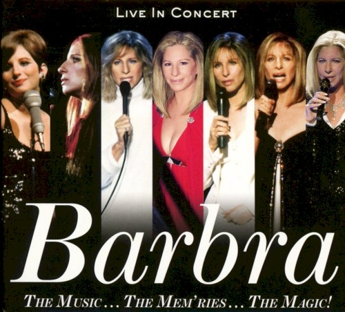 Barbra: The Music … The Mem’ries … The Magic!