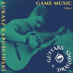 Guitars & Dragons: Game Music (vol. 1)