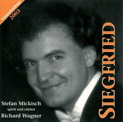 Richard Wagner: Siegfried (gespielt von Stefan Mickisch)