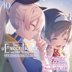 The Executioner and Her Way of Life, Vol. 10: Otherworlders Must Die