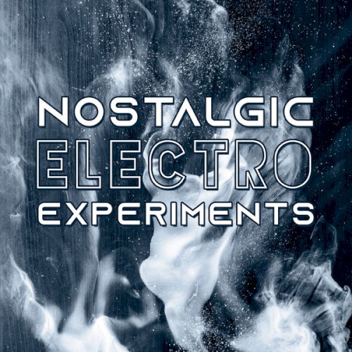 Nostalgic Electro Experiments