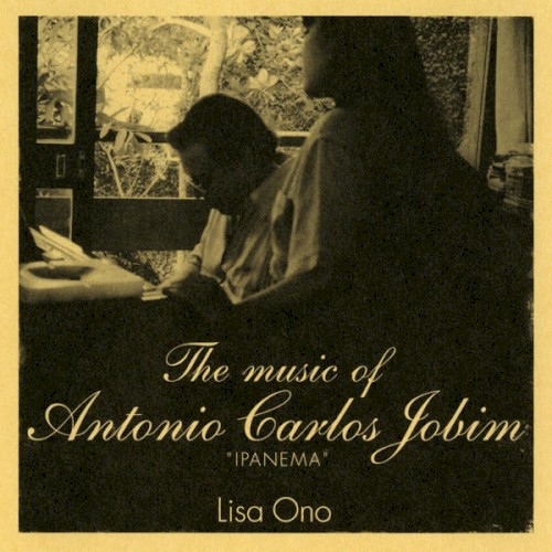 The Music of Antonio Carlos Jobim “Ipanema”