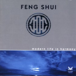 Feng Shui - Modern Life In Harmony