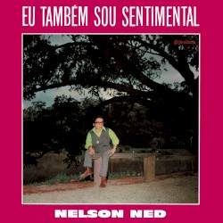 Eu Também Sou Sentimental