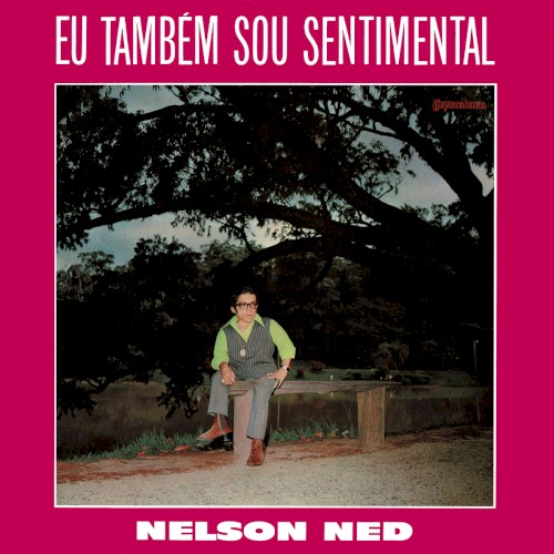Eu Também Sou Sentimental