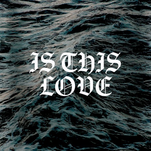 Is This Love