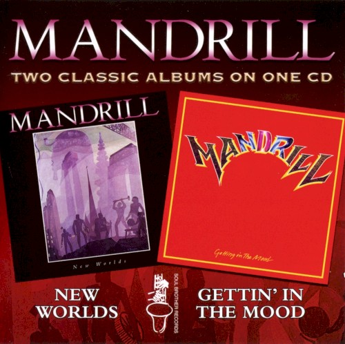 New Worlds / Gettin’ in the Mood