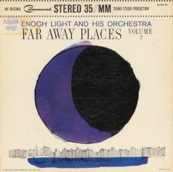 Far Away Places, Volume 2