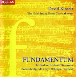 Fundamentum – The Birth of Keyboard Repertoire