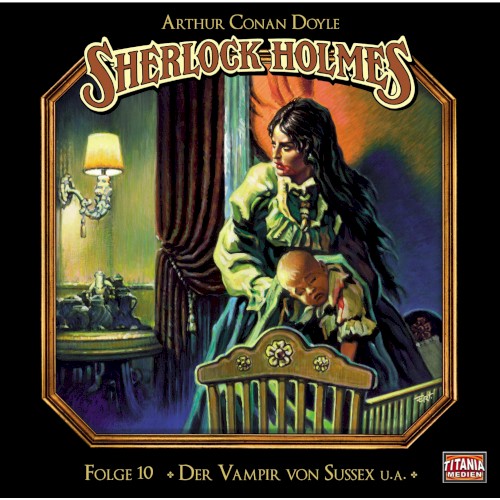 Sherlock Holmes, Folge 10: Der Vampir von Sussex u. a.