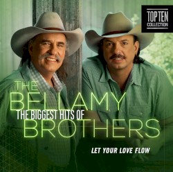 The Biggest Hits of The Bellamy Brothers