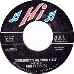 Somebody's on Your Case / I've Been There Before