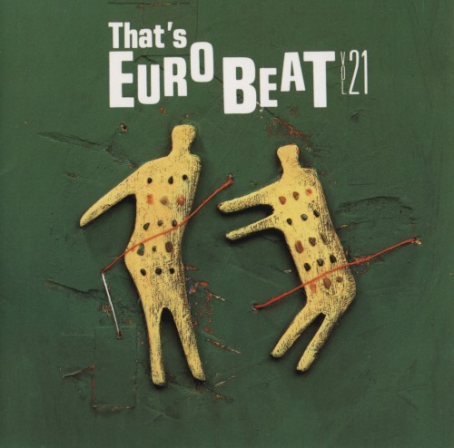 That’s Eurobeat, Vol. 21
