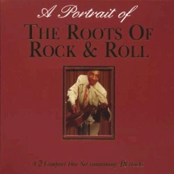 A Portrait of the Roots of Rock & Roll