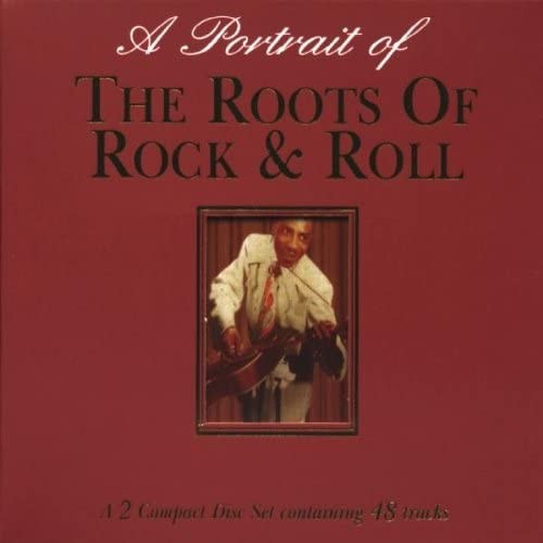 A Portrait of the Roots of Rock & Roll