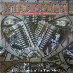 Keep Crawlin' in the Mud