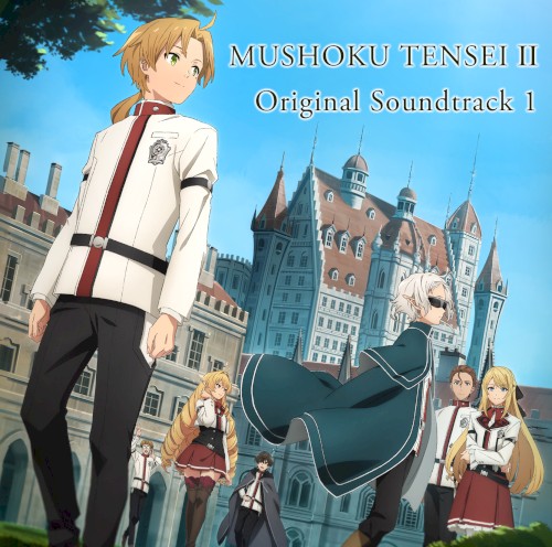 Mushoku Tensei: Jobless Reincarnation Season 2 Original Soundtrack 1