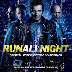 Run All Night (Original Motion Picture Soundtrack)