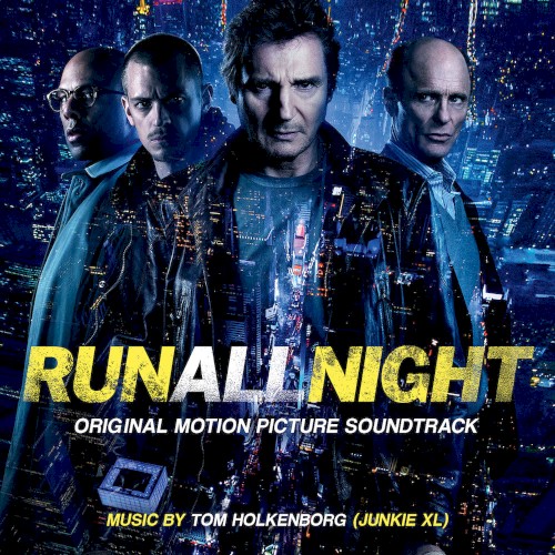 Run All Night (Original Motion Picture Soundtrack)