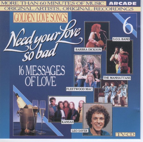 Golden Love Songs, Volume 6: Need Your Love So Bad