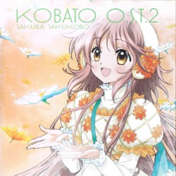 Kobato. O.S.T.2 Sakura Saku Koro