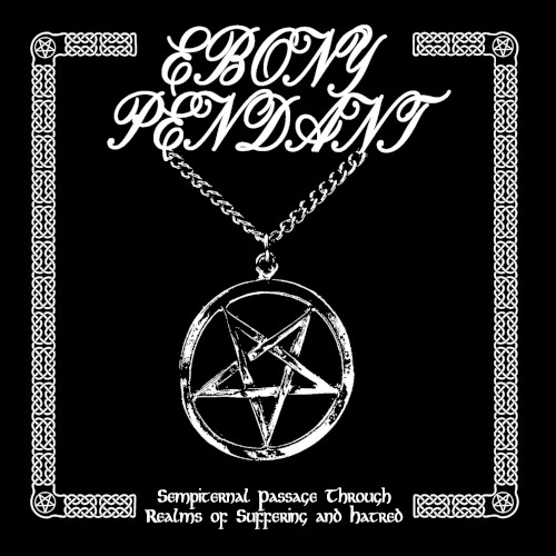 Sempiternal Passage Through Realms Of Suffering And Hatred