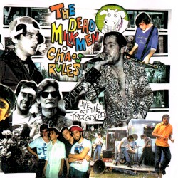 Chaos Rules: Live at the Trocadero