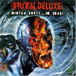Mistah Kurtz… He Dead!