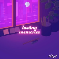 lasting memories
