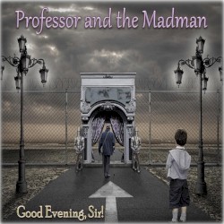 Good Evening, Sir!