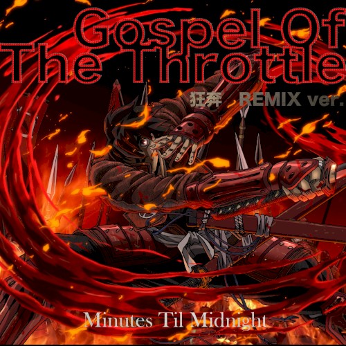 Gospel of the Throttle (Drifters Op Remix)