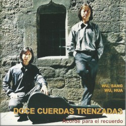 Doce Cuerdas Trenzadas (Acorde para el recuerdo)
