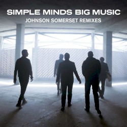 Big Music (Johnson Somerset Remixes)