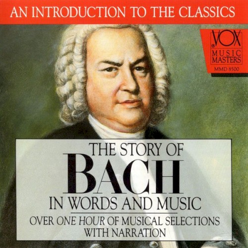 The Story of Bach in Words and Music