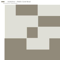 2013-03-03: Autechre Radio