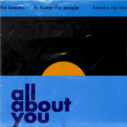 All About You (The Knocks VIP Mix)