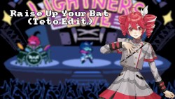 Raise Up Your Bat (Teto Edit) ｜｜ Deltarune +SVP