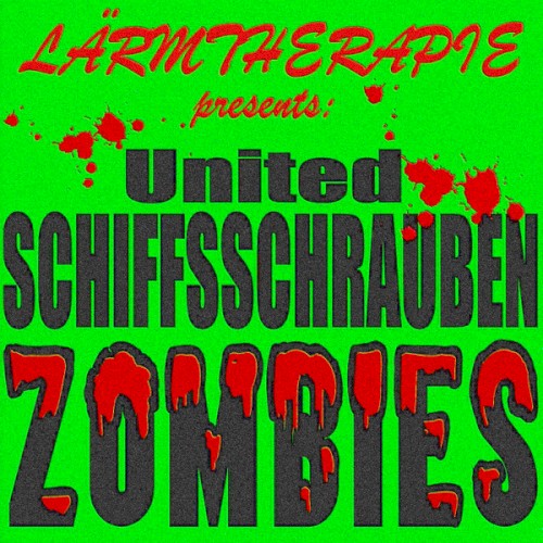 Presents United Schiffsschraubenzombies